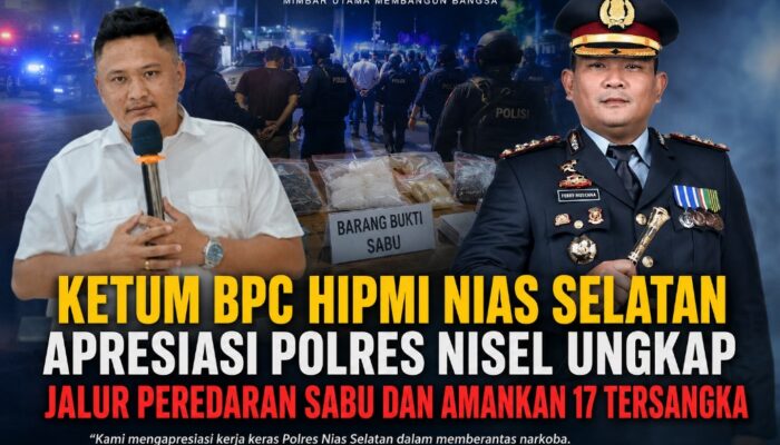Ketum BPC HIPMI Nias Selatan Apresiasi Polres Nisel Ungkap Jalur Peredaran Sabu dan Amankan 17 Tersangka