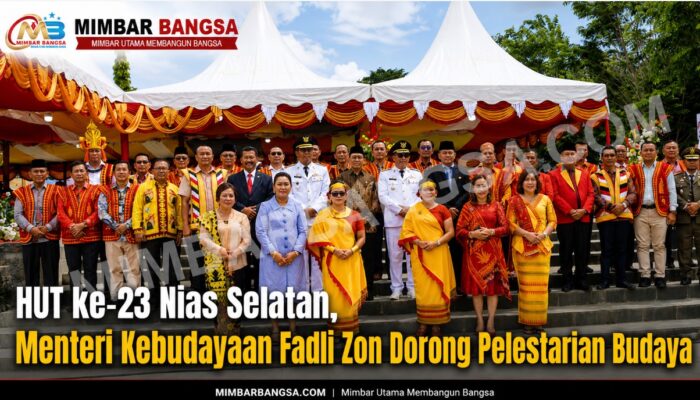 HUT ke-23 Nias Selatan, Menteri Kebudayaan Fadli Zon Dorong Pelestarian Budaya