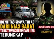 Identitas Siswa TNI AD Dari Nias Barat yang Tewas di Rindam I/BB Terungkap
