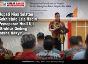 Bupati Nias Selatan Sokhiatulo Laia Hadiri Pemaparan Hasil Uji Struktur Gedung Istana Rakyat