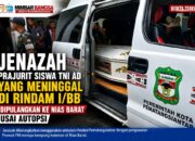 Jenazah Prajurit Siswa TNI AD Yang Meninggal di Rindam I/BB Dipulangkan ke Nias Barat Usai Autopsi