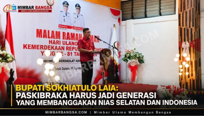 Bupati Sokhiatulo Laia: Paskibraka Harus Jadi Generasi yang Membanggakan Nias Selatan dan Indonesia
