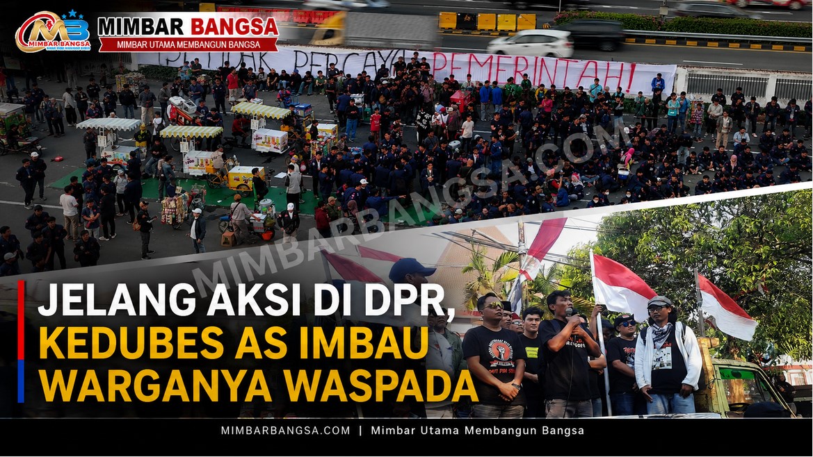Jelang Aksi di DPR, Kedubes AS Imbau Warganya Waspada