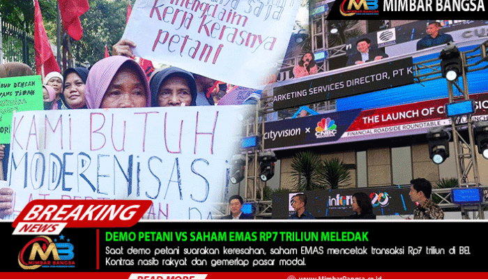 Demo Petani vs Saham EMAS Rp7 Triliun Meledak