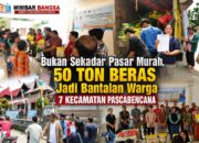 Bukan Sekadar Pasar Murah, 50 Ton Beras Jadi Bantalan Warga 7 Kecamatan Pascabencana