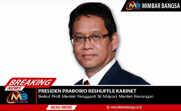 Kenali-Profil-Menteri-Pengganti-Sri-Mulyani-Menteri-Keuangan