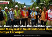 Jalan Gomo–Idanotae Dimulai Dibangun, Impian Masyarakat Sejak Indonesia Merdeka Akhirnya Terwujud