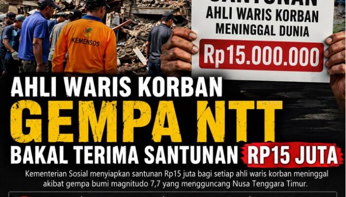 Ahli Waris Korban Gempa NTT Bakal Terima Santunan Rp15 Juta