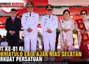 HUT ke-81 RI, Sokhiatulo Laia Ajak Nias Selatan Perkuat Persatuan